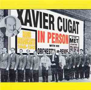 Xavier Cugat With His Orchestra - Xavier Cugat In Person - 1940 -1942 Radio ...