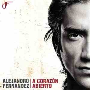 Alejandro Fernández - A Corazón Abierto