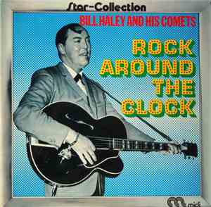 Bill Haley And His Comets - Rock Around The Clock