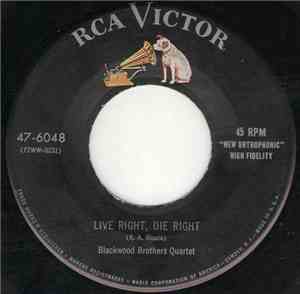 Blackwood Brothers Quartet - Live Right, Die Right / Led By The Master's Ha ...