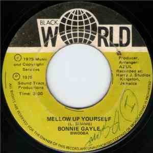 Bonnie Gayle - Mellow Up Yourself