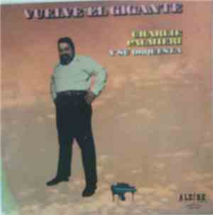 Charlie Palmieri Y Su Orquesta - Vuelve El Gigante