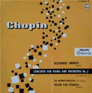 Chopin By Alexander Uninsky - Concerto For Piano And Orchestra No. 1