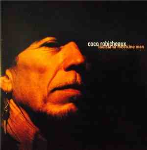 Coco Robicheaux - Louisiana Medicine Man