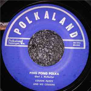 Cousin Fuzzy And His Cousins - Oing Pong Polka / Nite After Nite