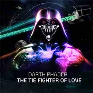 Darth Phader - The TIE Fighter Of Love