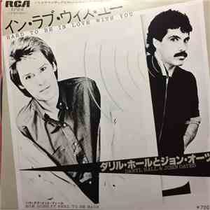 Daryl Hall & John Oates - Hard To Be In Love With You