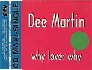 Dee Martin - Why Lover Why