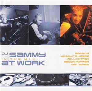 DJ Sammy - DJ Sammy At Work (In The Mix)