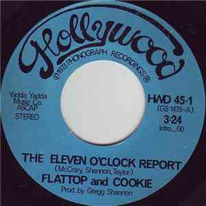 Flattop And Cookie - The Eleven O'Clock Report / Daddy Was A Steelworker