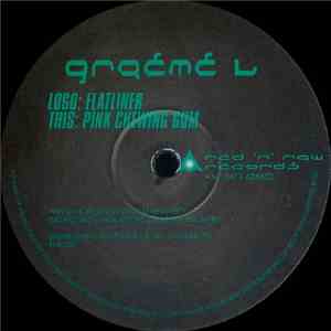 Graeme L - Flatliner / Pink Chewing Gum