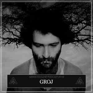 Groj - SSS Podcast #018