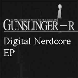 Gunslinger-R - Digital Nerdcore EP