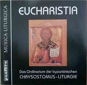 Irenäus Totzke - Eucharistia - Das Ordinarium Der Byzantinischen Chrysostom ...