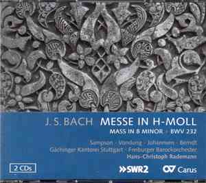 J.S. Bach / Sampson, Vondung, Johannsen, Berndt, Gächinger Kantorei Stuttga ...