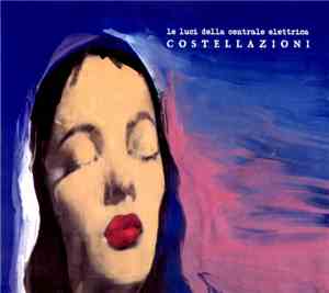 Le Luci Della Centrale Elettrica - Costellazioni