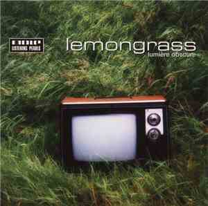 Lemongrass - Lumière Obscure