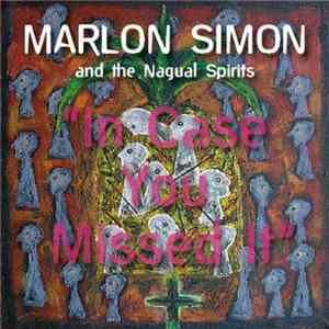 Marlon Simon - In Case You Missed It