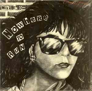 Mike E. Dee - Nowhere To Run