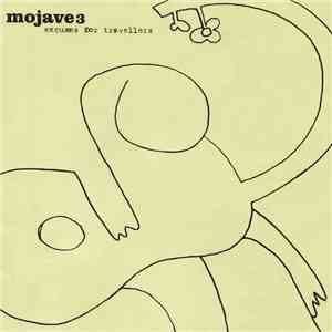 Mojave 3 - Excuses For Travellers