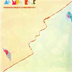 Mondo Rock - Mondo Rock Chemistry