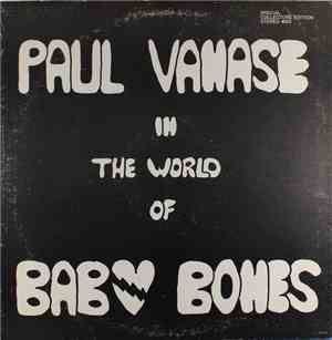 Paul Vanase - Paul Vanase In The World Of Baby Bones