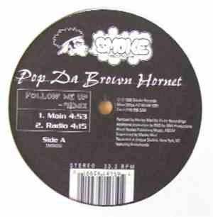 Pop Da Brown Hornet - Follow Me Up - Remix