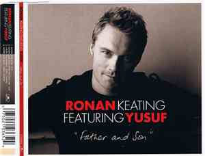 Ronan Keating Featuring Yusuf - Father And Son