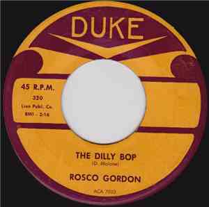 Rosco Gordon - The Dilly Bop / You'll Never Know