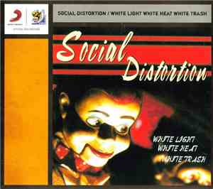 Social Distortion - White Light, White Heat, White Trash