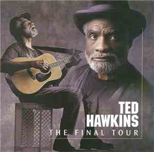 Ted Hawkins - The Final Tour