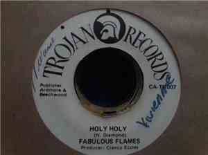 The Fabulous Flames - Holy Holy