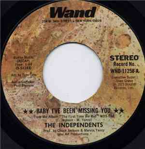 The Independents - Baby I've Been Missing You / Couldn't Hear Nobody Say (I ...