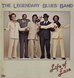 The Legendary Blues Band - Life Of Ease