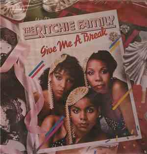 The Ritchie Family - Give Me A Break