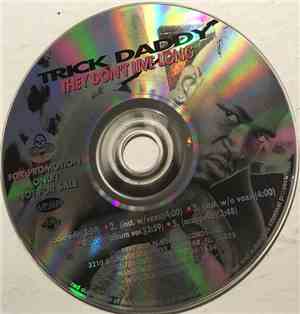 Trick Daddy Dollars - They Don't Live Long