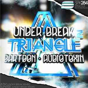 Under Break - Triangle 2
