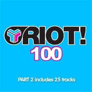 Various - Riot! 100 - Part 2