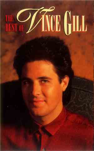 Vince Gill - The Best Of Vince Gill