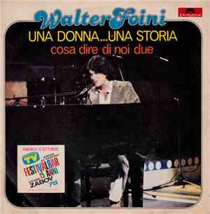 Walter Foini - Una Donna...Una Storia