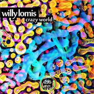 Willy Lomis - Crazy World