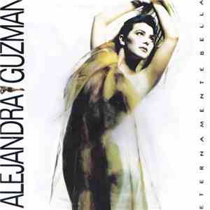 Alejandra Guzmán - Eternamente Bella
