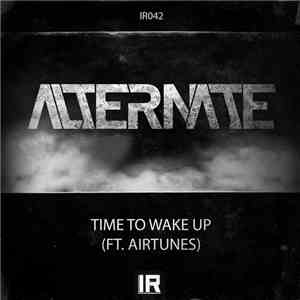 Alternate  Ft. Airtunes - Time To Wake Up