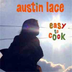 Austin Lace - Easy To Cook
