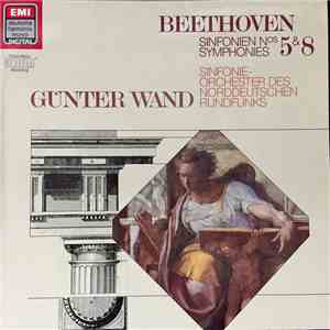 Beethoven - Günter Wand, NDR-Sinfonieorchester - Symphony No. 5+8