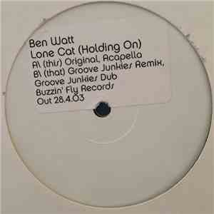 Ben Watt - Lone Cat (Holding On)