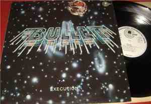 Bullet  - Execution