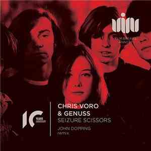 Chris Voro & Genuss - Seizure Scissors