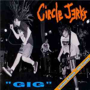 Circle Jerks - Gig