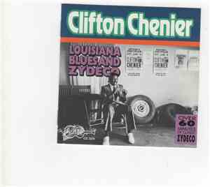 Clifton Chenier - Louisiana Blues And Zydeco